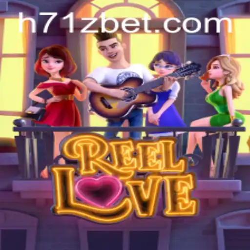 ReelLove: Descubra a Emoção do Novo Jogo Trazido pela 71Zbet